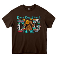 Chocolate Brown kinda busy being a dog mom Heavy Core Tee - Zillion Design Studio