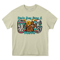 Mossy kinda busy being a dog mom Heavy Core Tee - Zillion Design Studio