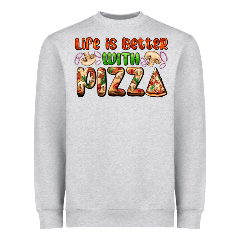 Life Is Better With Pizza Heavyweight Sweatshirt by AdoDesignShop | Teevron