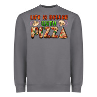 Storm life is better with pizza Heavyweight Sweatshirt - AdoDesignShop