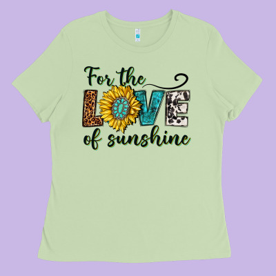 Ladies Tee for the love of sunshine
