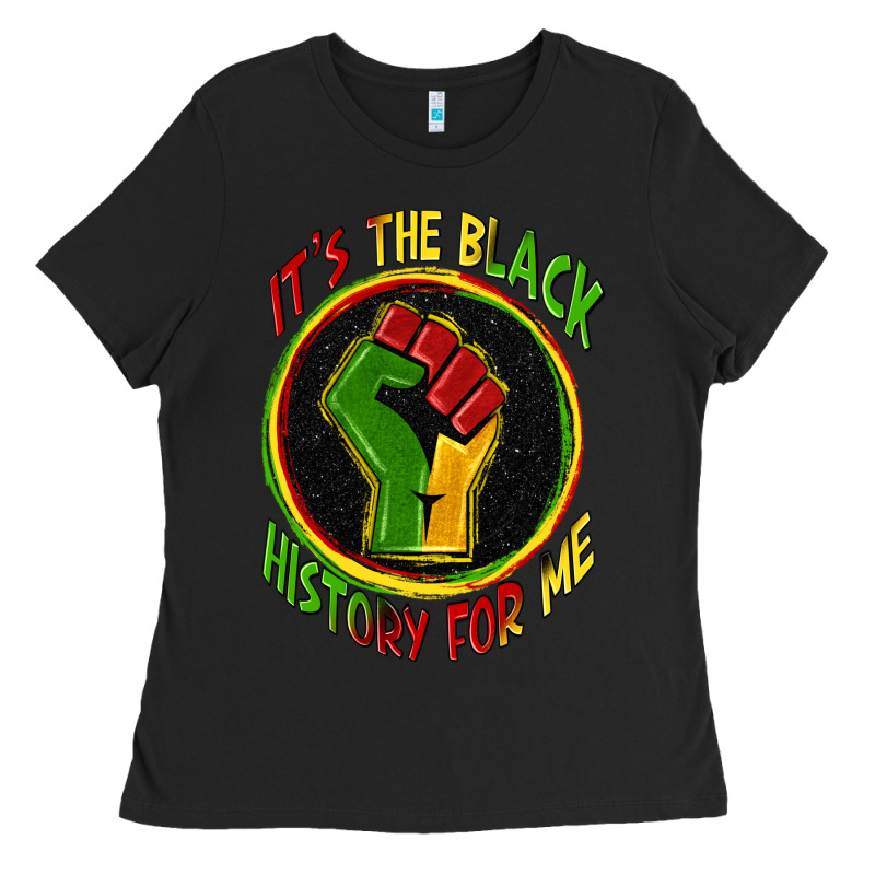 It's The Black History For Me Ladies Tee by Zillion Design Studio | Teevron