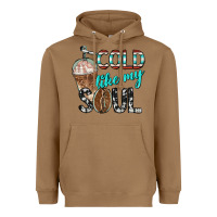 Toasted Coconut cold like my soul with coffee Heavyweight Hoodie - BarkalooDesign