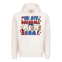 In My Baseball Mom Era Premium Hoodie | Teevron