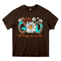 Chocolate Brown with god all things are possible daisy Heavy Core Tee - Zillion Design Studio