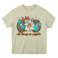 Mossy with god all things are possible daisy Heavy Core Tee - Zillion Design Studio