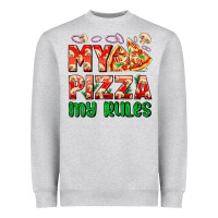 Heather Grey my pizza  my rules Heavyweight Sweatshirt - AdoDesignShop