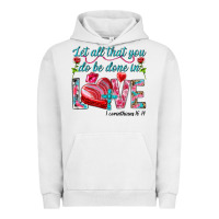 Let All That You Do Be Done In Love 1 Corinthians Urban Hoodie | Teevron