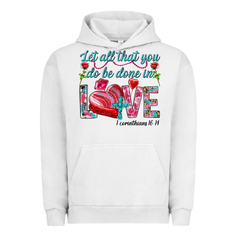 Let All That You Do Be Done In Love 1 Corinthians Urban Hoodie by HowdyJamesFarm | Teevron