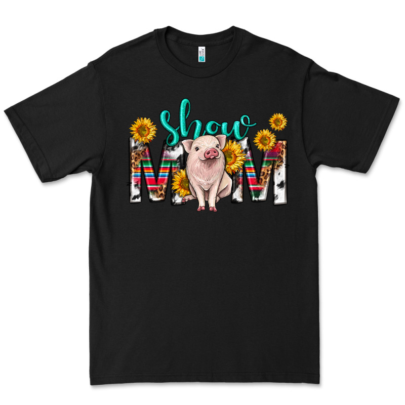 Show Mom Mothers Day Premium Tee by texasbilliewilder | Teevron