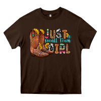 Chocolate Brown just a small town girl Heavy Core Tee - Zillion Design Studio