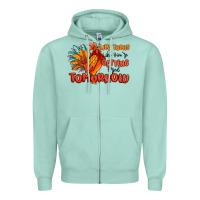 Seafoam live today like you're getting fried tomorrow Zipper Hoodie - MaliasSmallBusiness