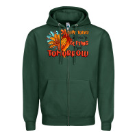 Sports Green live today like you're getting fried tomorrow Zipper Hoodie - MaliasSmallBusiness