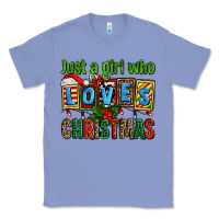 Colony Blue just a girl who loves christmas Classic Tee - AdoDesignShop