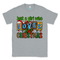 Just A Girl Who Loves Christmas Classic Tee | Teevron