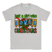Moon Dust just a girl who loves christmas Classic Tee - AdoDesignShop
