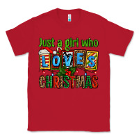 Red just a girl who loves christmas Classic Tee - AdoDesignShop