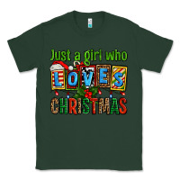 Sports Green just a girl who loves christmas Classic Tee - AdoDesignShop