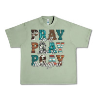 Oil Green pray on it pray over it pray through it Urban Heavy Tee - Artiststas