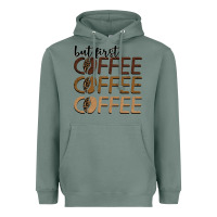 Sage but first coffee coffee coffee Heavyweight Hoodie - BarkalooDesign