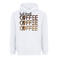 White but first coffee coffee coffee Heavyweight Hoodie - BarkalooDesign