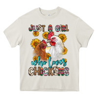 Cream just a girl who loves chickens Heavy Core Tee - Zillion Design Studio