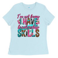 Im Not Bossy I Have Leadership Skills Ladies Tee | Teevron