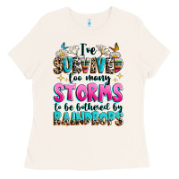 Bone ive survived too many storms to be bothered by raindrops Ladies Tee - texasbilliewilder