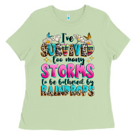 Matcha ive survived too many storms to be bothered by raindrops Ladies Tee - texasbilliewilder
