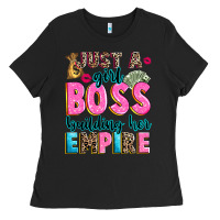 Black just a girl boss building her empire Ladies Tee - texasbilliewilder