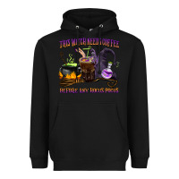 Black this witch needs coffee before any hocus pocus Heavyweight Hoodie - BarkalooDesign