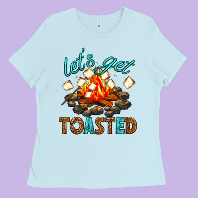Ladies Tee lets get toasted