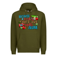 Army Green because teachers cant live on apples alone Premium Hoodie - NancyCooperArtShop