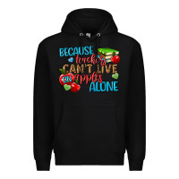 Black because teachers cant live on apples alone Premium Hoodie - NancyCooperArtShop