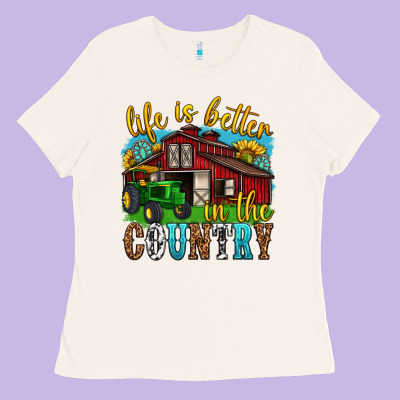 Ladies Tee life is better in the country western