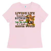 Bubblegum Pink living life somewhere between jesus take the wheel Ladies Tee - texasbilliewilder