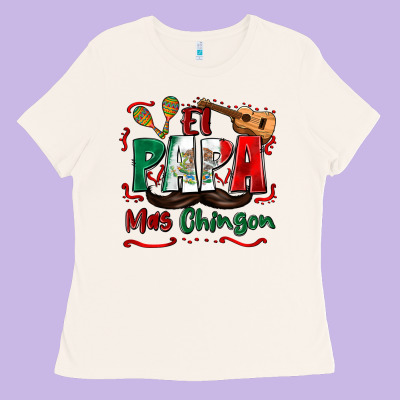 El Papa Mas Chingon Ladies Tee Designed By Zillion Design Studio