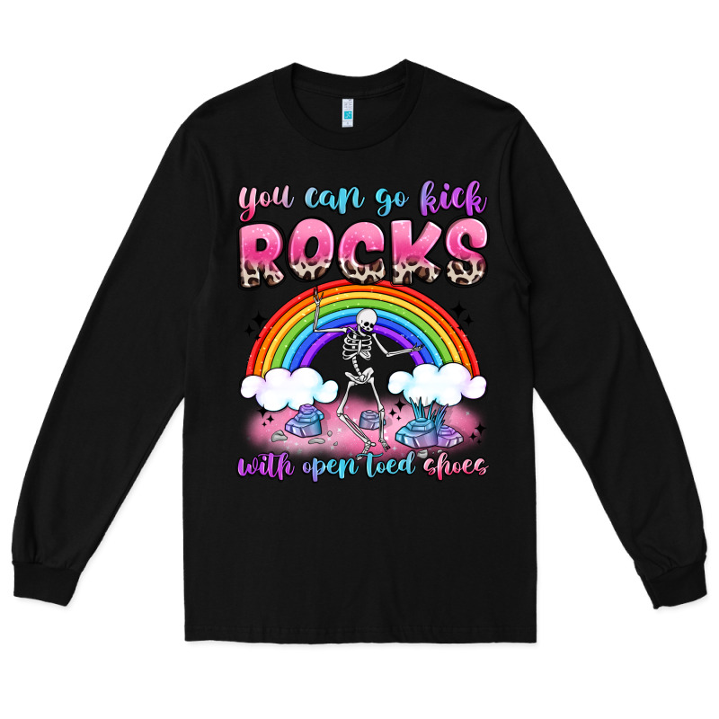 You Can Go Kick Rocks With Open Toed Shoes Long Sleeve Tee by JahusDesignShop | Teevron