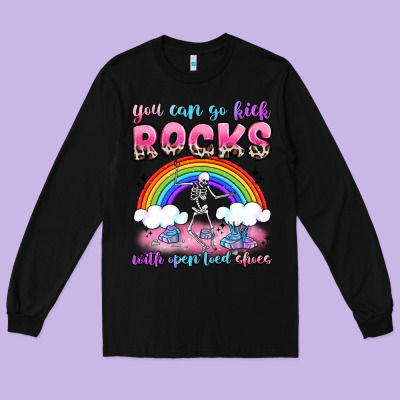 You Can Go Kick Rocks With Open Toed Shoes Long Sleeve Tee Designed By Jahusdesignshop