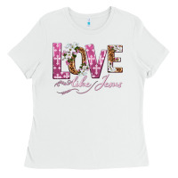 White love like jesus Ladies Tee - texasbilliewilder