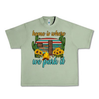 Oil Green home is where we park it Urban Heavy Tee - Artiststas