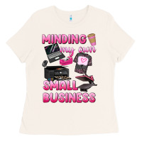 Bone minding my own small business Ladies Tee - texasbilliewilder