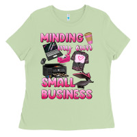 Matcha minding my own small business Ladies Tee - texasbilliewilder