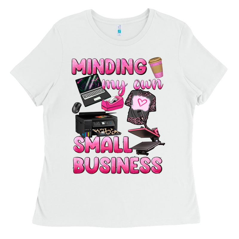 Minding My Own Small Business Ladies Tee by texasbilliewilder | Teevron