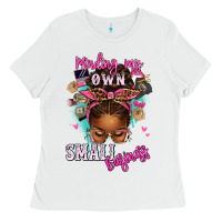 White minding my own small business afro messy bun Ladies Tee - texasbilliewilder