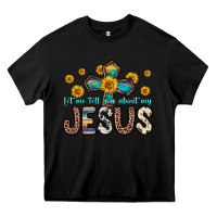 Black let me tell you about my jesus Heavy Core Tee - Zillion Design Studio