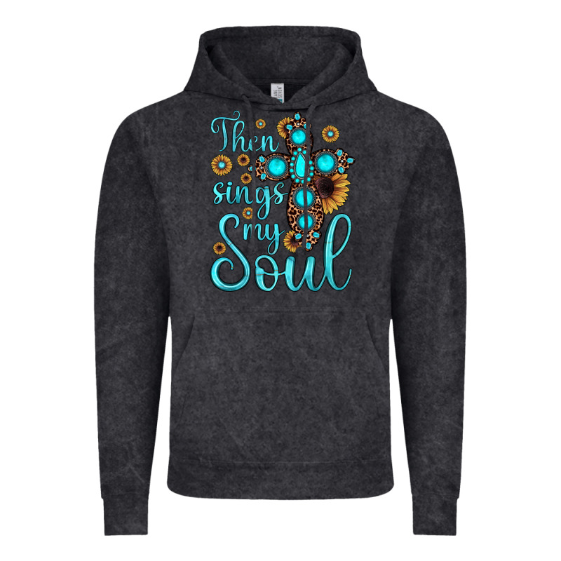 Then Sings My Soul Cross Vintage Hoodie by JahusDesignShop | Teevron
