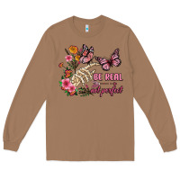 Toasted Coconut be real not perfect Long Sleeve Tee - JahusDesignShop