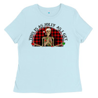 Baby Blue this is as jolly  as i get Ladies Tee - RanaPortraitStore