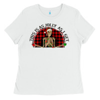 White this is as jolly  as i get Ladies Tee - RanaPortraitStore